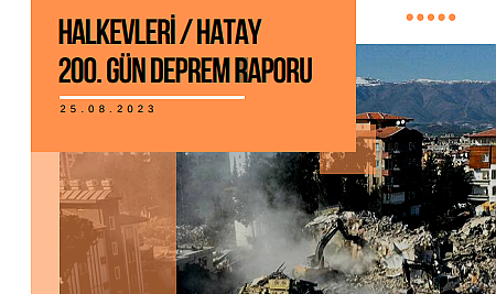 Hatay 200. Gün Deprem Raporu