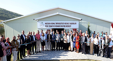 Hatay Mustafa Kemal Üniversitesi Kocaeli Kadınları Fizik Tedavi ve Rehabilitasyon Merkezi hizmete açıldı 
