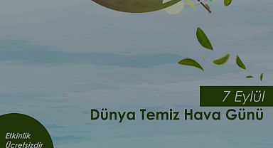 7 Eylül Uluslararası Temiz Hava Hakkı Günü Etkinliği
