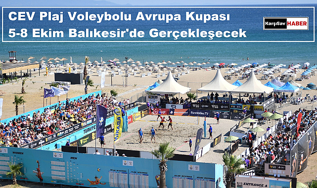 CEV Plaj Voleybolu Avrupa Kupası 5-8 Ekim Balıkesir'de Gerçekleşecek