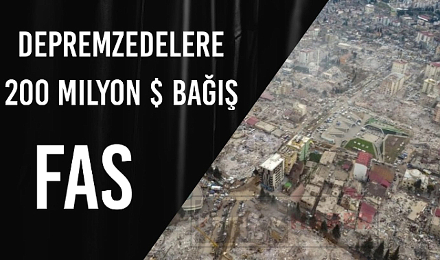 Depremzedelere 200 milyon dolar bağış, FAS