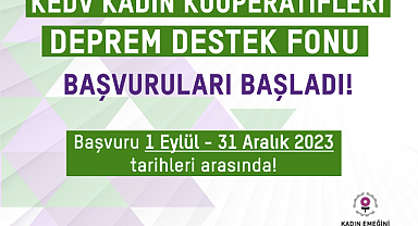 KEDV Kadın Kooperatifleri Deprem Destek Fonu Başvuruları Başladı! 