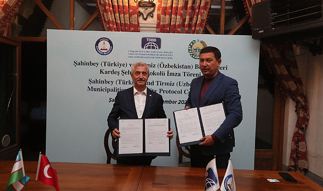 Şahinbey Belediyesi ile Özbekistan'ın Tirmiz Belediyesi Kardeş Belediye Oldu