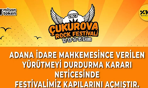 Adana İdare Mahkemesi, Çukurova Rock Festivali'ni yasaklama kararına ilişkin yürütmeyi durdurdu