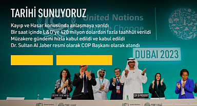 COP28'de Tarihi Anlaşma: Gelişmekte Olan Ülkeler İçin İklim Felaketi Fonu Kuruldu