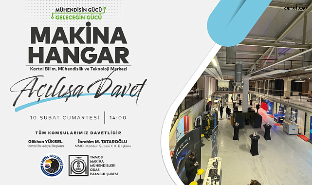 Kartal Mühendislik ve Teknoloji Merkezi Makina Hangar 10 Şubat'ta Açılıyor