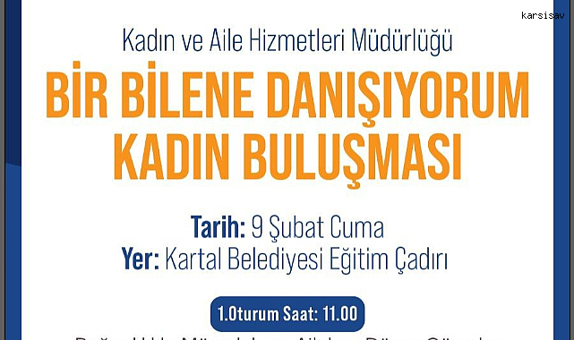 Kartallı Kadınlar, 'Bir Bilene Danışıyorum Kadın Buluşması'nda Bir Araya Gelecek