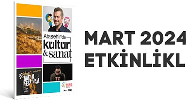 ATAŞEHİRLİLERİ, KÜLTÜR-SANATLA DOLU BİR MART AYI BEKLİYOR