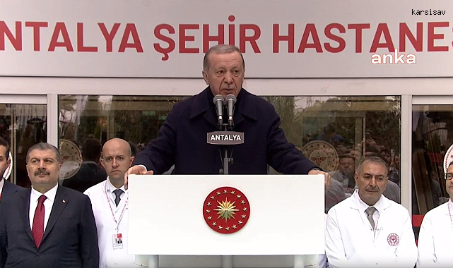 Erdoğan, Antalya Şehir Hastanesi'ni açtı: