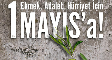 DİSK'in 1 Mayıs Bildirisi: Demokrasi İşçinin Ekmeğidir, Hukuk Ve Adalet Güvencesidir