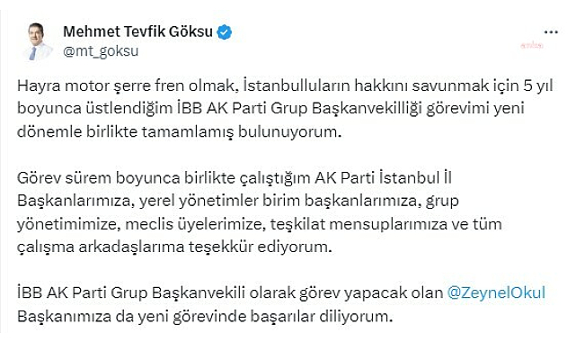 Mehmet Tevfik Göksu'nun İBB Ak Parti Grup Başkanvekilliği Görevi Sona Erdi