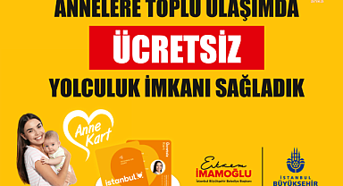 İBB, Anne Kart uygulamasıyla 675 bin anneye ulaştı 