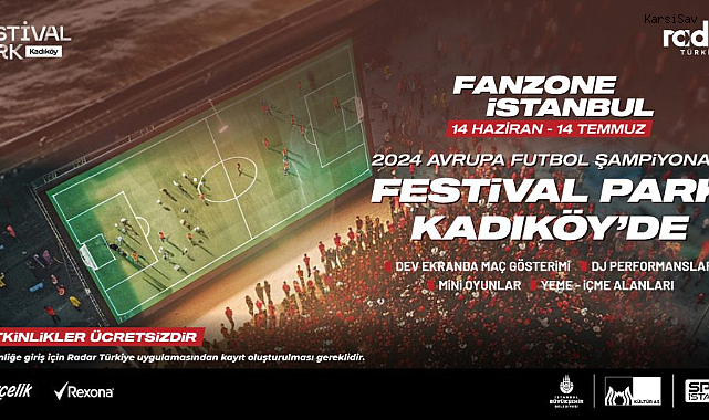 Dev ekranda ücretsiz maç coşkusu Fanzone İstanbul ile Festival Park Kadıköy’de!