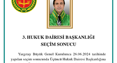 Yargıtay Üçüncü Hukuk Dairesi Başkanlığı'na Battal Yılmaz seçildi