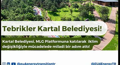 Kartal Belediyesi, Avrupa Birliği (AB) bünyesinde kurulan MLG platformuna üye oldu.