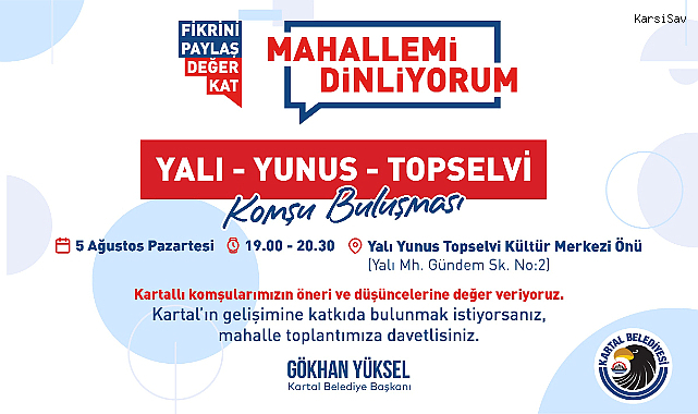 Kartal Belediyesi ‘Mahallemi Dinliyorum-Komşu Buluşmaları’ başlıyor