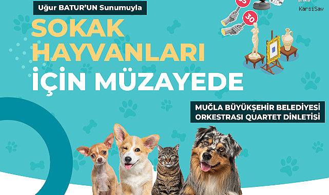 Muğla Büyükşehir Belediyesi'nden sokak hayvanları yararına müzayede
