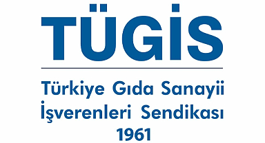 TÜGİS Başkanı Sidar: “Sürdürülebilir bir gıda sistemi oluşturmak ekonomik ve toplumsal bir gereklilik” 