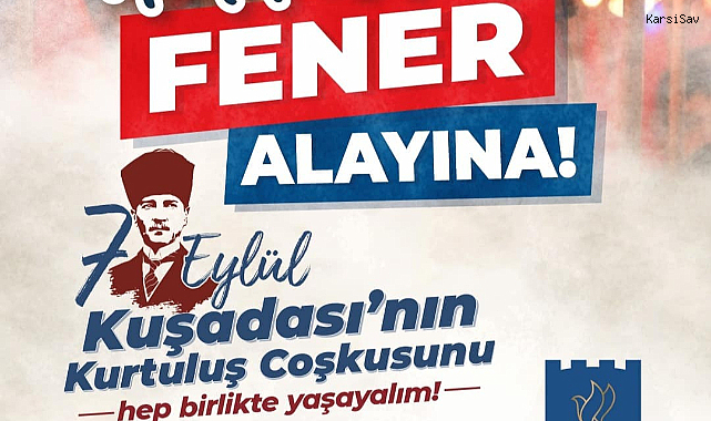 Kuşadası'nın 102'nci kurtuluş yıl dönümü kutlanıyor