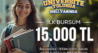 Şişli Belediyesi ’nden yeni üniversitelilere 15 bin lira burs
