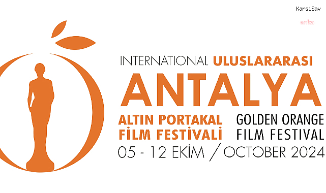 Altın Portakal Film Festivali'nin gösterim takvimi açıklandı