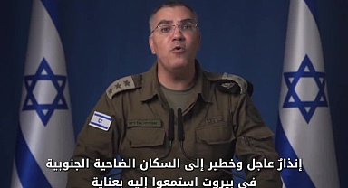 İsrail Savunma Kuvvetleri Sözcüsü'nden Beyrutlulara bazı mahalleleri boşaltmaları uyarısı