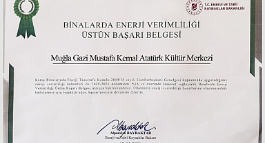 Muğla Büyükşehir Belediyesi Kültür Merkezi'ne, Enerji Bakanlığı'ndan 'Binalarda Enerji Verimliliği Üstün Başarı Belgesi'