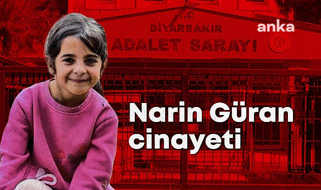 Narin Güran cinayeti davasında ara karar verildi