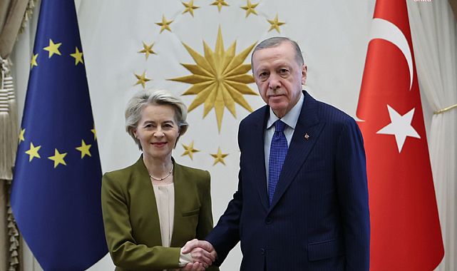 Cumhurbaşkanı Erdoğan, AB Komisyonu Başkanı von der Leyen ile görüştü