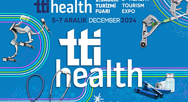 TTI İzmir ve TTI Health fuarları 5 Aralık’ta açılıyor: İzmir turizmine çifte destek
