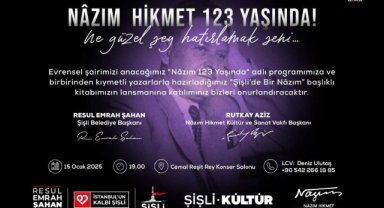 Nazım Hikmet, doğumunun 123. yılında Şişli'de anılıyor: 