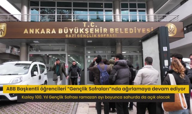 Ankara Büyükşehir'in Kızılay 100. Yıl Gençlik Sofrası, Ramazan ayı boyunca sahurda da açık olacak