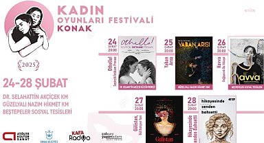 Avrupa'nın tek 'kadın' temalı Kadın Oyunları Festivali Konak'ta başlıyor