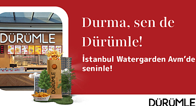 Dürümle Watergarden AVM’de yeni restoranını açtı