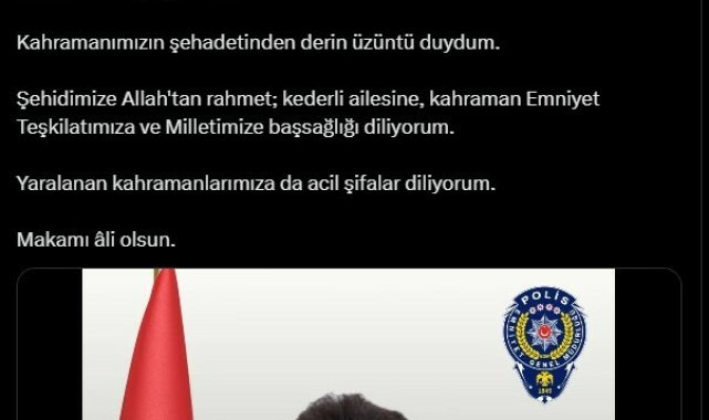 İçişleri Bakanı Ali Yerlikaya: Polis Memurumuz Onur Şirin şehit oldu, iki polis memurumuz ağır yaralı
