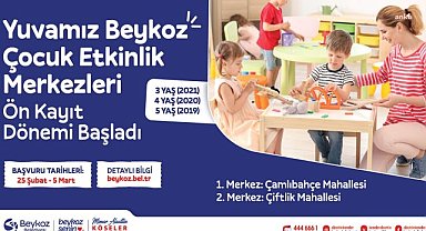 Yuvamız Beykoz Çocuk Etkinlik Merkezleri'nde ön kayıt dönemi başladı