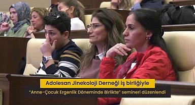 Ankara Büyükşehir Belediyesi'nden "Anne-Çocuk Ergenlik Döneminde Birlikte" semineri