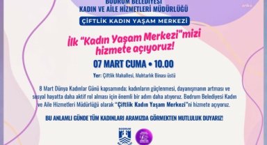 Bodrum Belediyesi'nin Kadın Yaşam Merkezi açılıyor