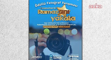 Eyüpsultan Belediyesi "Bir Işık Bin Kare" fotoğraf yarışması düzenliyor 