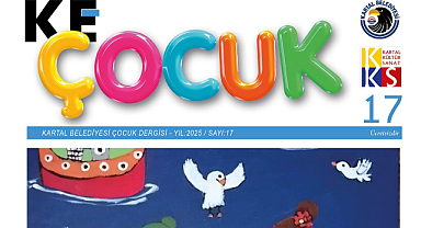 “KE Çocuk” Dergisinin 17'nci Sayısı Çıktı