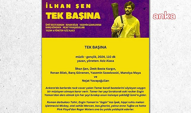 "Tek Başına" filmi, Kült Kavaklıdere'de izleyicilerle buluşacak