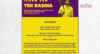 "Tek Başına" filmi, Kült Kavaklıdere'de izleyicilerle buluşacak