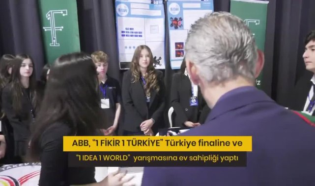 ABB, "1 FİKİR 1 TÜRKİYE" finaline ve "1 IDEA 1 WORLD" yarışmasına ev sahipliği yaptı