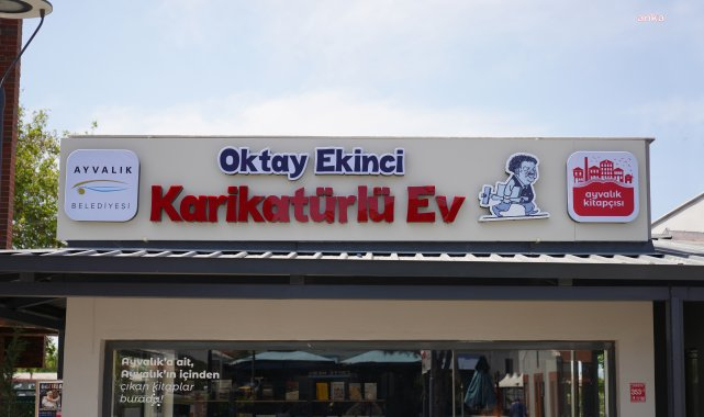 Ayvalık'ta "Oktay Ekinci Karikatürlü Ev" açılıyor