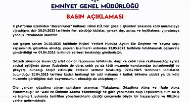Emniyet Genel Müdürlüğü: Eren Üner hakkında adli makamlara suç duyurusunda bulunulacaktır