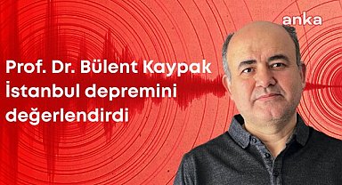 Prof. Dr. Bülent Kaypak: "Bu, beklenen bir Marmara depremi değil çünkü daha şiddetli meydana geleceği, 7'nin üzerinde olacağı öngörülüyor" 