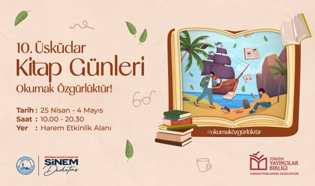Üsküdar Belediyesi'nin "Okumak Özgürlüktür" sloganıyla 10'uncu Üsküdar Kitap Günleri başlıyor