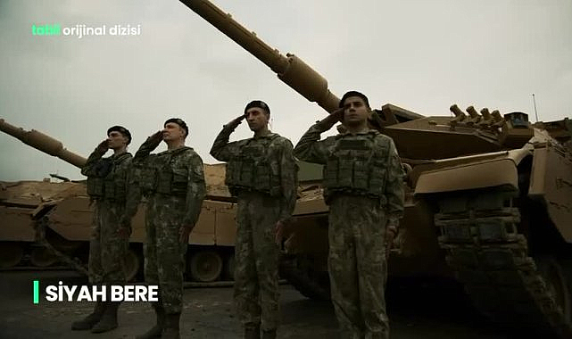 Dünyanın ilk tank dizisi "Siyah Bere" bugün "tabii" platformunda izleyiciyle buluşuyor