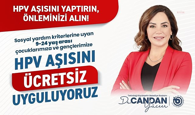 Tekirdağ Büyükşehir Belediyesi, ücretsiz HPV aşısı uygulamasını hayata geçirdi