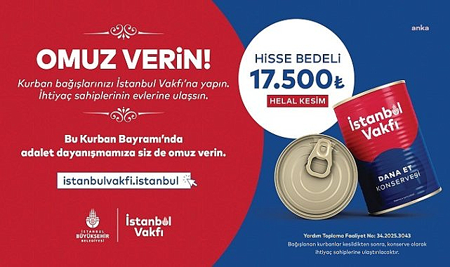 İBB'ye bağlı İstanbul Vakfı'nın Kurban Bağışı Kampanyası devam ediyor